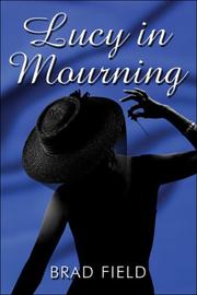 Cover of: Lucy in Mourning | Brad Field