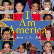 Cover of: I am America / Charles R. Smith, Jr.