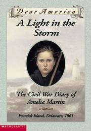 Cover of: A Light in the Storm the Civil War Diary of Amelia Martin (Dear America)