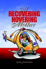 Cover of: A Recovering Hovering Mother by The Grandmother