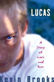 Lucas by Kevin Brooks