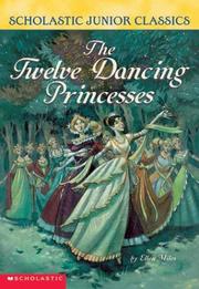 Cover of: The Twelve Dancing Princesses (Scholastic Junior Classics)