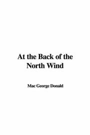 At The Back Of The North Wind by George Mac Donald, Mac George Donald, George MacDonald, Arthur Hughes, Jessie Willcox Smith, George MACDONALD, George MacDonald, Taylor Anderson, George Macdonald, George MacDonald