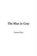 Cover of: The Man In Gray | Thomas Dixon