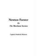 Cover of: Newton Forster Or The Merchant Service | Frederick Marryat