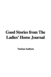 Cover of: Good Stories From The Ladies' Home Journal