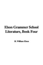 Cover of: Elson Grammer School Literature, Book Four | William H. Elson