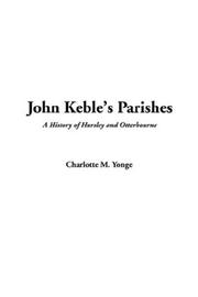 John Keble's Parishes by Charlotte Mary Yonge