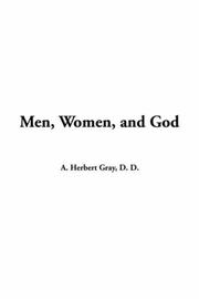Cover of: Men, women and God: a discussion of sex questions from the Christian point of view
