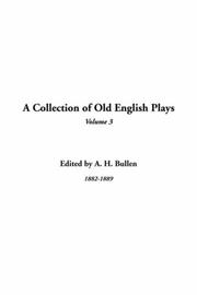 A Collection Of Old English Plays