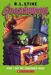 Cover of: How I Got My Shrunken Head by R. L. Stine