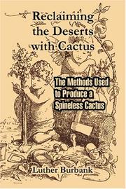 Cover of: Reclaiming the Deserts with Cactus by Luther Burbank