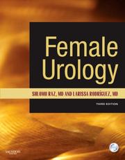 Cover of: Female Urology by Shlomo Raz, Larissa V. Rodriguez