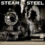 Cover of: Steam and Steel 2008 Wall Calendar | O. Winston Link