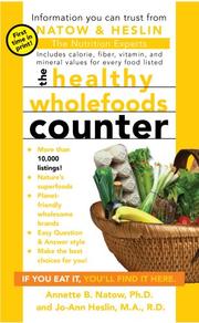 Cover of: The Healthy Wholefoods Counter by Annette B. Natow, Jo-Ann Heslin