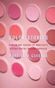 Cover of: Color Stories: Behind the Scenes of America's Billion-Dollar Beauty Industry