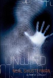 Unwind (Unwind #1) by Neal Shusterman