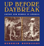 Cover of: Up before daybreak: people and cotton in America