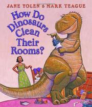 Cover of: How do dinosaurs clean their rooms?