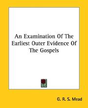 Cover of: An Examination of the Earliest Outer Evidence of the Gospels