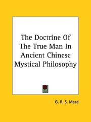 Cover of: The Doctrine of the True Man in Ancient Chinese Mystical Philosophy by G. R. S. Mead
