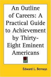 Cover of: An Outline Of Careers: A Practical Guide To Achievement By Thirty-eight Eminent Americans