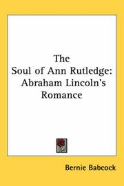 The soul of Ann Rutledge by Bernie Babcock