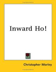 Inward ho. .. by Christopher Morley