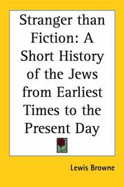 Cover of: Stranger Than Fiction: A Short History Of The Jews From Earliest Times To The Present Day