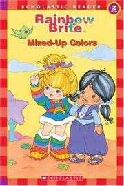 Cover of: Rainbow Brite: Mixed-Up Colors (Scholastic Reader, Level 2) (Rainbow Brite)