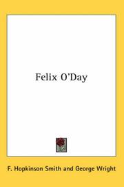 Cover of: Felix O'Day by Francis Hopkinson Smith