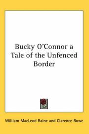 Cover of: Bucky O'Connor a Tale of the Unfenced Border