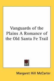 Cover of: Vanguards of the Plains A Romance of the Old Santa Fe Trail