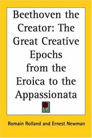 Cover of: Beethoven The Creator: The Great Creative Epochs From The Eroica To The Appassionata