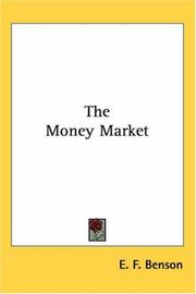 The Money Market by E. F. Benson