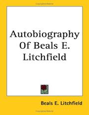 Cover of: Autobiography Of Beals E. Litchfield | Beals E. Litchfield