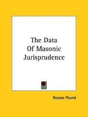 Cover of: The Data Of Masonic Jurisprudence | Roscoe Pound