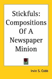 Cover of: Stickfuls: Compositions of a Newspaper Minion