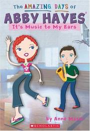Cover of: Amazing Days Of Abby Hayes, The #14: It's Music To My Ears (Amazing Days Of Abby Hayes)