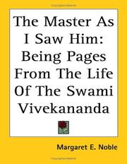 Cover of: The Master As I Saw Him: Being Pages From The Life Of The Swami Vivekananda