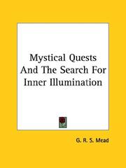 Cover of: Mystical Quests and the Search for Inner Illumination by G. R. S. Mead