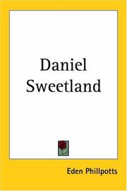 Daniel Sweetland by Eden Phillpotts