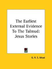 Cover of: The Earliest External Evidence to the Talmud by G. R. S. Mead