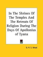 Cover of: In the Shrines of the Temples and the Retreats of Religion During the Days of Apollonius of Tyana