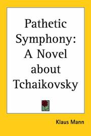 Cover of: Pathetic Symphony: A Novel About Tchaikovsky
