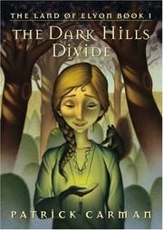 Cover of: The Dark Hills divide by Patrick Carman