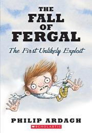 Cover of: Unlikely Exploits Trilogy: The Fall Of Fergal: The Fall Of Fergal: The First Unlikely Exploit (Unlikely Exploits Trilogy)
