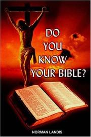 Cover of: Do You Know Your Bible? | Norman Landis