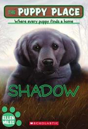 Shadow (The Puppy Place) by Ellen Miles