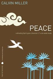 Cover of: Fruit of the Spirit: Peace: Cultivating Spirit-Given Character (Fruit of the Spirit)